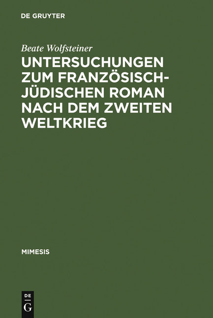 Untersuchungen Zum Französisch-Jüdischen Roman Nach Dem Zweiten Weltkrieg (Reprint 2011) - Ingram