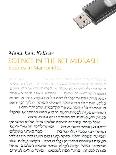 Science in the Bet Midrash: Studies in Maimonides - stevensbooks