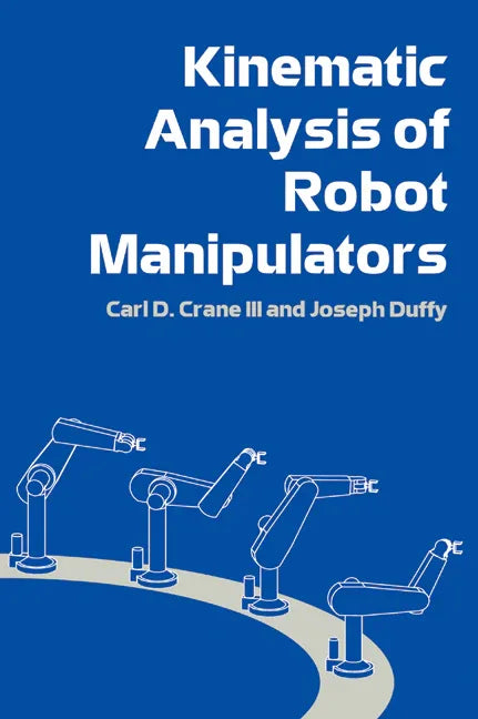 Kinematic Analysis of Robot Manipulators - stevensbooks