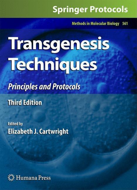 Transgenesis Techniques: Principles and Protocols (2009) - stevensbooks