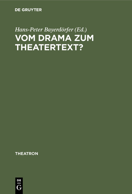 Vom Drama Zum Theatertext?: Zur Situation Der Dramatik in Ländern Mitteleuropas - Ingram