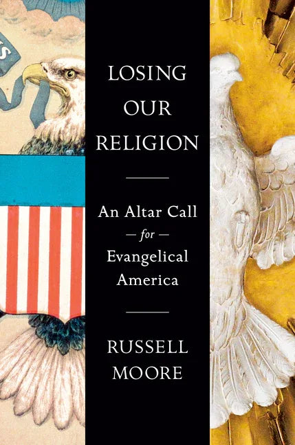 Losing Our Religion: An Altar Call for Evangelical America - stevensbooks