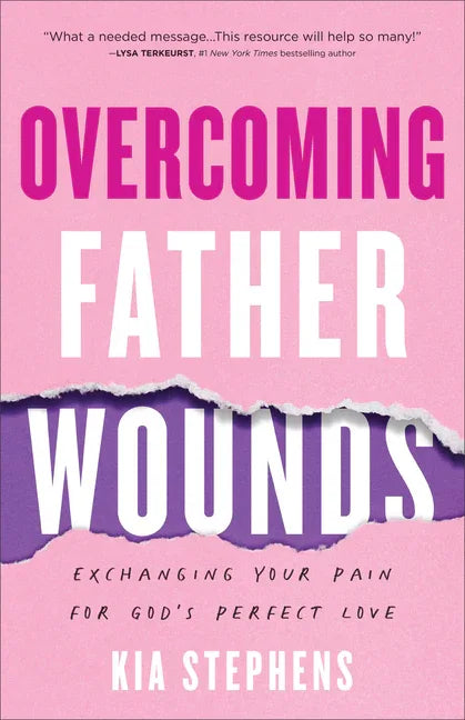 Overcoming Father Wounds - stevensbooks