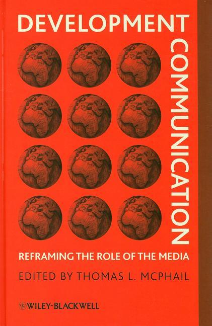 Development Communication: Reframing the Role of the Media - stevensbooks