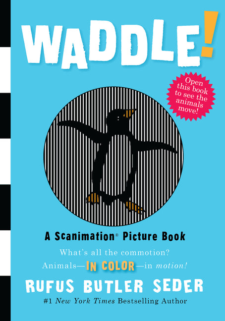 Waddle!: A Scanimation Picture Book - Ingram