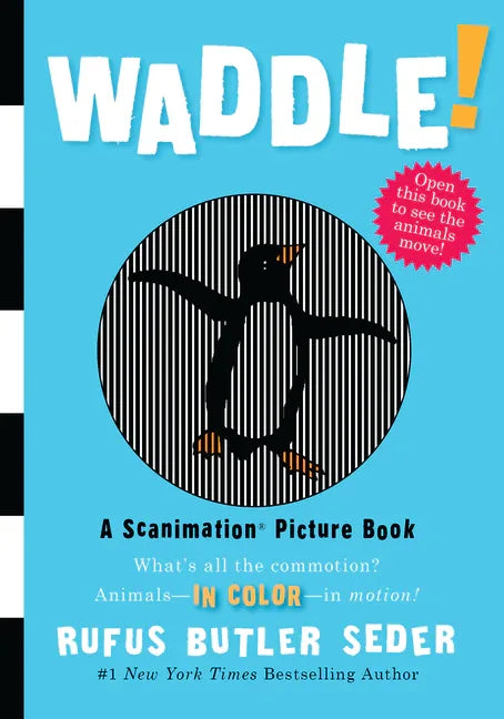 Waddle!: A Scanimation Picture Book - stevensbooks