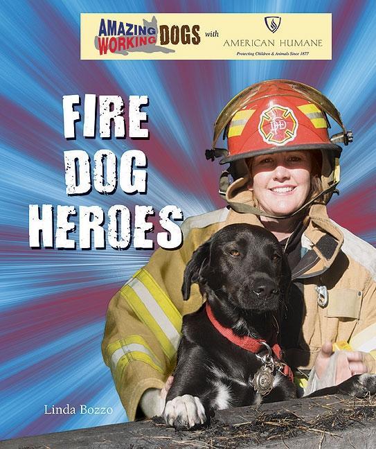 Fire Dog Heroes - stevensbooks