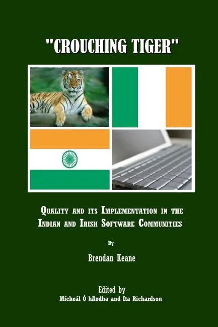 Crouching Tiger: Quality and Its Implementation in the Indian and Irish Software Communities - stevensbooks