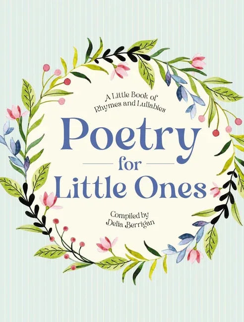 Poetry for Little Ones: A Little Book of Rhymes and Lullabies - stevensbooks