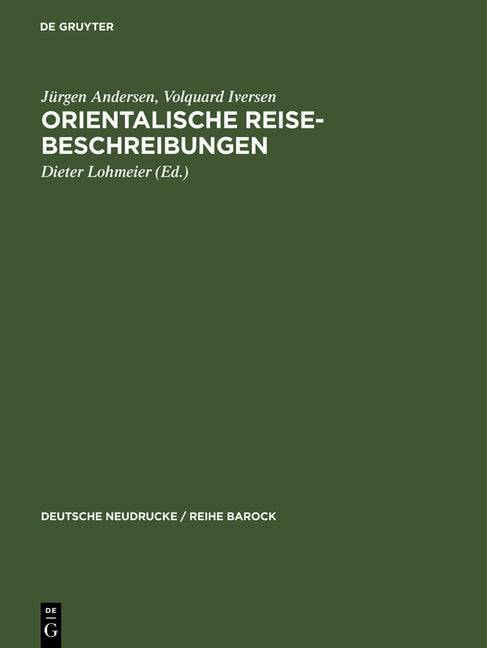 Orientalische Reise-Beschreibungen (Nachdruck D. Ausg. Schleswig 1669. Reprint 2018) - Ingram