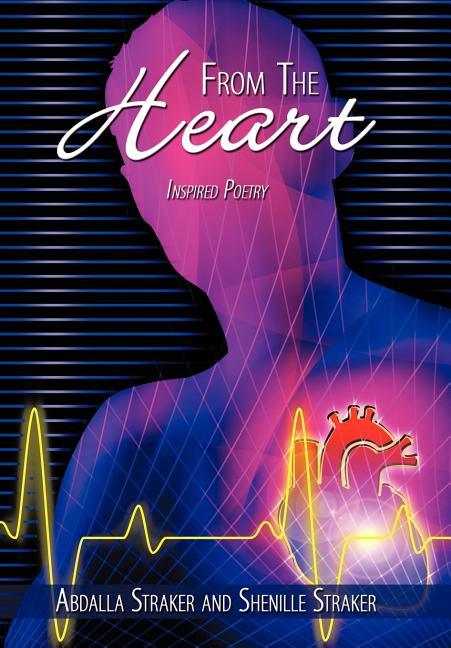 From The Heart: Inspired Poetry - stevensbooks