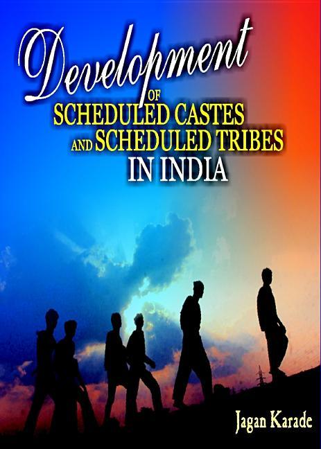 Development of Scheduled Castes and Scheduled Tribes in India - stevensbooks