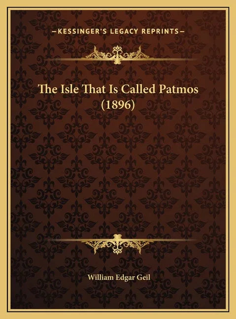 Isle That Is Called Patmos (1896) - stevensbooks