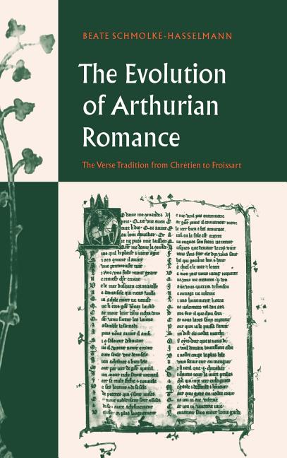 Evolution of Arthurian Romance: The Verse Tradition from Chretien to Froissart - Ingram