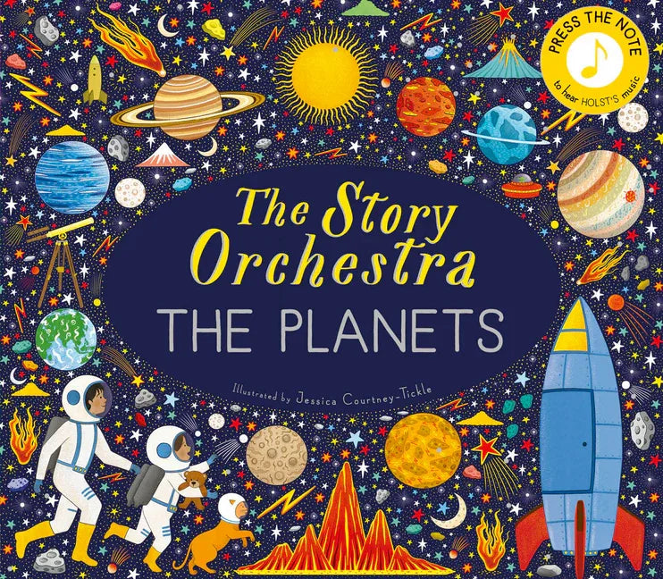 Story Orchestra: The Planets: Press the Note to Hear Holst's Music - stevensbooks