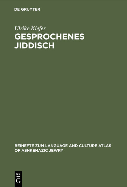 Gesprochenes Jiddisch: Textzeugen Einer Europäisch-Jüdischen Kultur (Reprint 2015) - Ingram