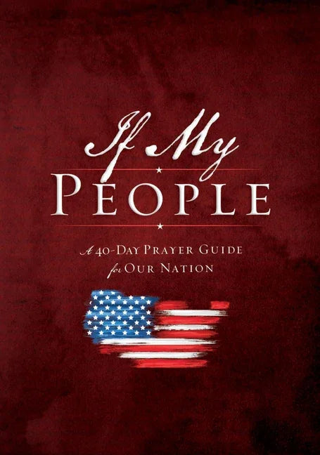 If My People Booklet: A 40-Day Prayer Guide for Our Nation - stevensbooks