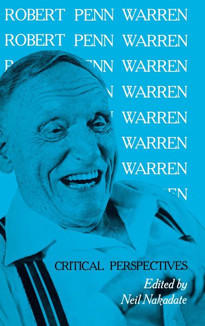Robert Penn Warren: Critical Perspectives - Ingram