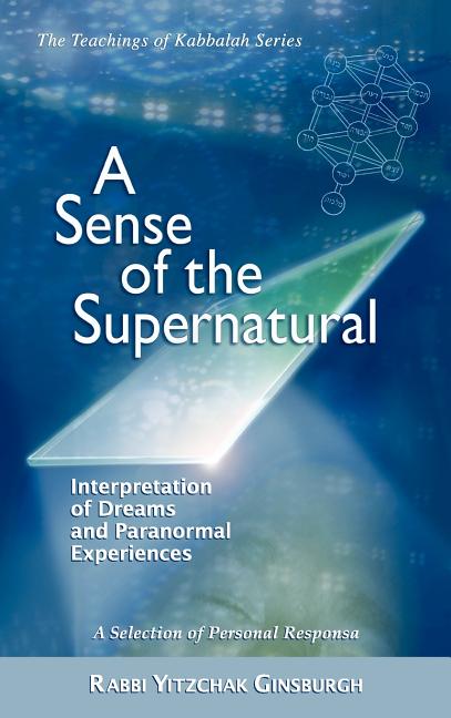 Sense of the Supernatural - Interpretation of Dreams and Paranormal Experiences - Ingram
