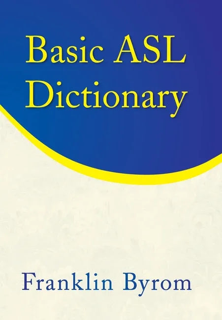 Basic Asl Dictionary - stevensbooks