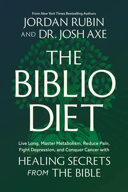 Biblio Diet: Live Long, Master Metabolism, Reduce Pain, Fight Depression, and Conquer Cancer with Healing Secrets from the Bible - stevensbooks