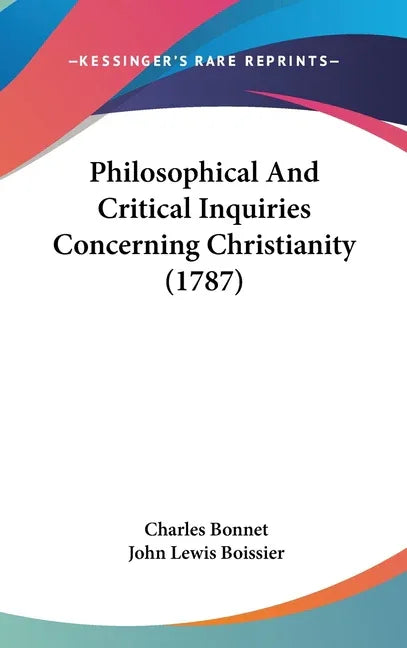 Philosophical And Critical Inquiries Concerning Christianity (1787) - stevensbooks