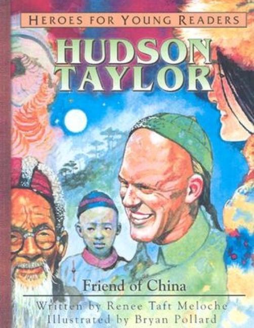Hudson Taylor: Friend of China - stevensbooks