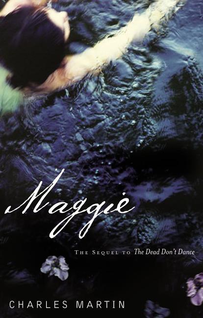 Maggie: The Sequel to the Dead Don't Dance - stevensbooks