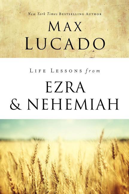 Life Lessons from Ezra and Nehemiah: Lessons in Leadership - stevensbooks