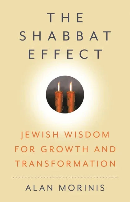 Shabbat Effect: Jewish Wisdom for Growth and Transformation - stevensbooks