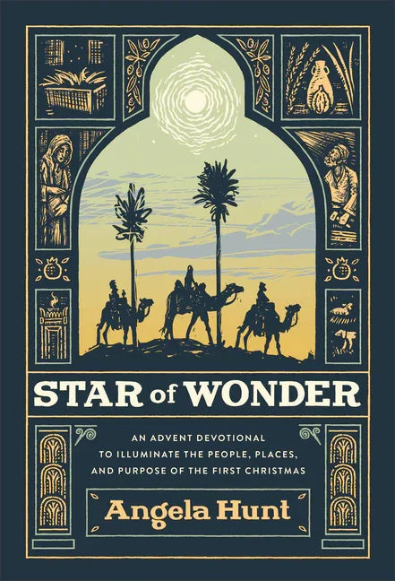 Star of Wonder: An Advent Devotional to Illuminate the People, Places, and Purpose of the First Christmas - stevensbooks