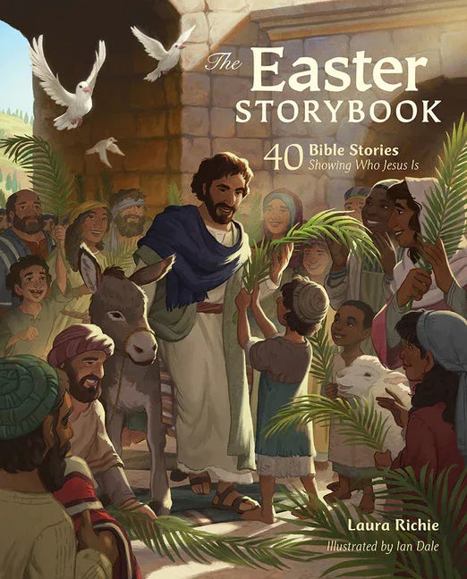 Easter Storybook: 40 Bible Stories Showing Who Jesus Is - stevensbooks