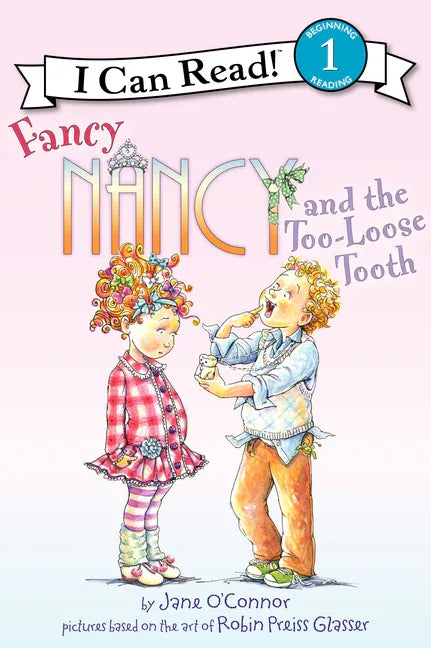 Fancy Nancy and the Too-Loose Tooth - stevensbooks