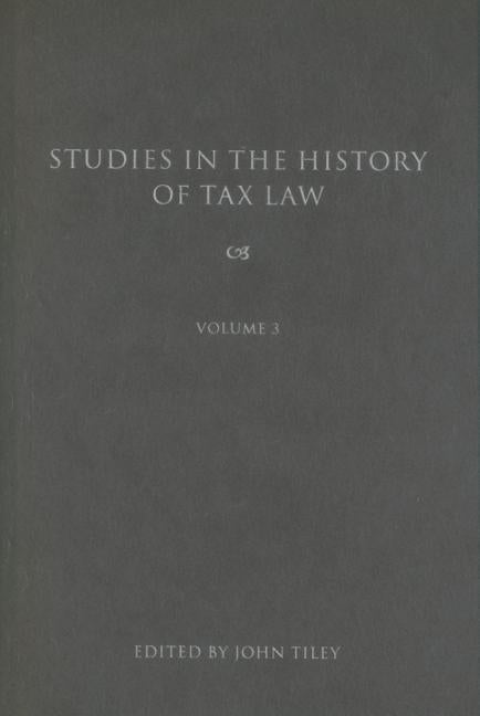 Studies in the History of Tax Law, Volume 3 - Ingram