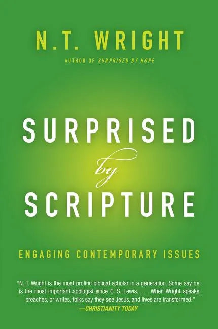 Surprised by Scripture: Engaging Contemporary Issues - stevensbooks