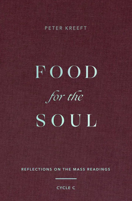 Food for the Soul: Reflections on the Mass Readings (Cycle C) Volume 3 - stevensbooks