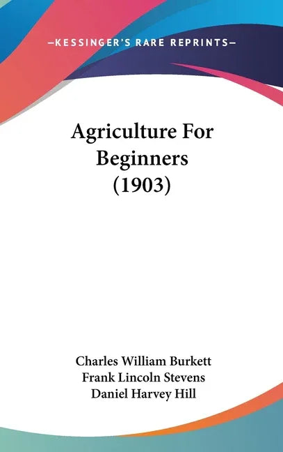 Agriculture For Beginners (1903) - stevensbooks