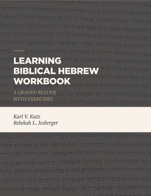 Learning Biblical Hebrew Workbook: A Graded Reader with Exercises - Ingram