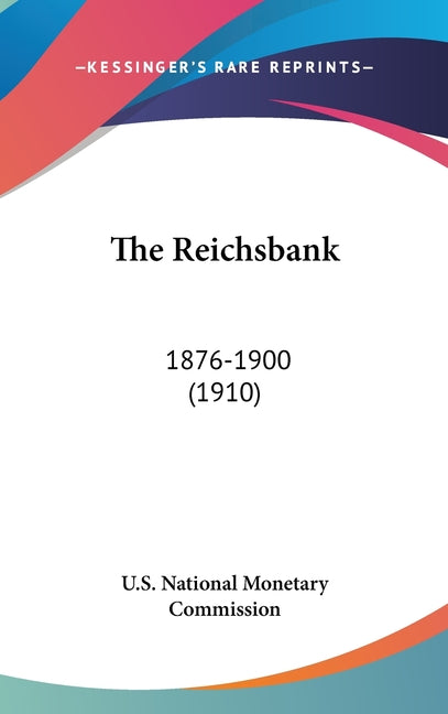 Reichsbank: 1876-1900 (1910) - Ingram