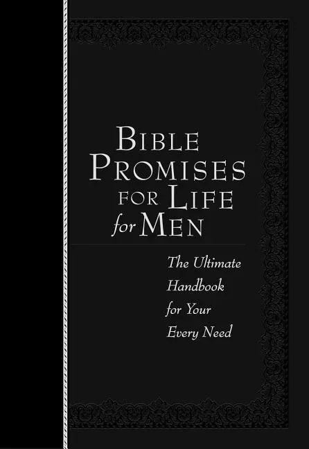 Bible Promises for Life for Men: The Ultimate Handbook for Your Every Need - stevensbooks