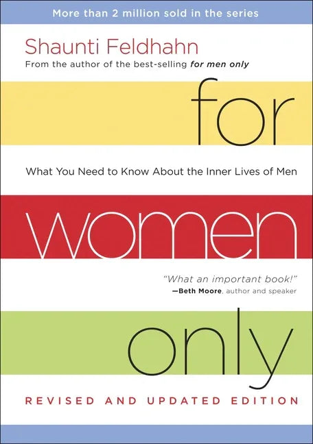 For Women Only: What You Need to Know about the Inner Lives of Men (Revised, Updated) - stevensbooks
