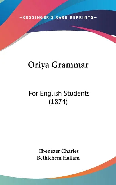 Oriya Grammar: For English Students (1874) - stevensbooks