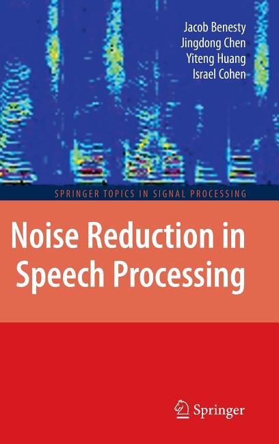 Noise Reduction in Speech Processing - stevensbooks