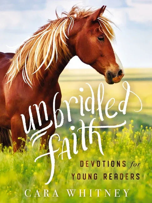 Unbridled Faith Devotions for Young Readers - stevensbooks