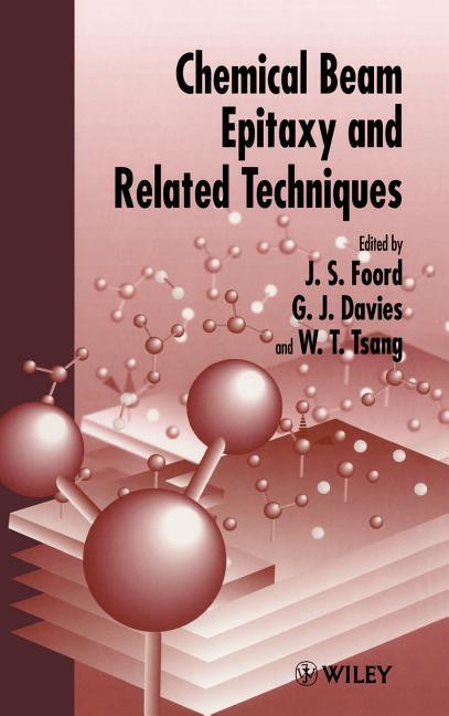 Chemical Beam Epitaxy and Related Techniques - stevensbooks