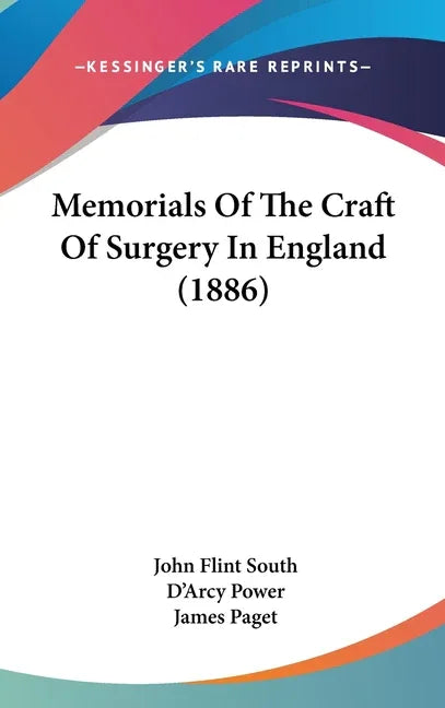 Memorials Of The Craft Of Surgery In England (1886) - stevensbooks