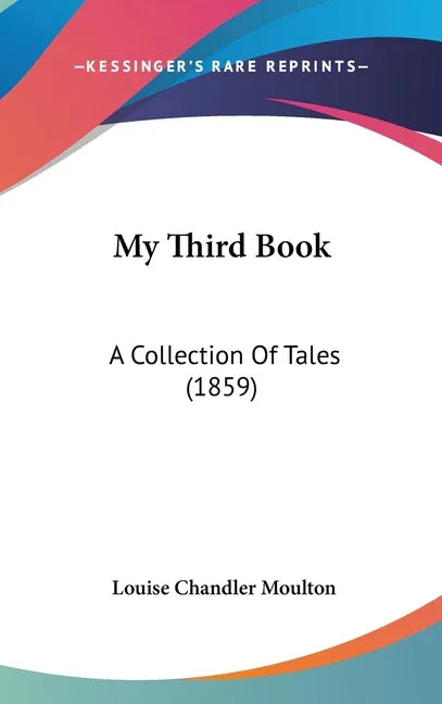 My Third Book: A Collection Of Tales (1859) - stevensbooks