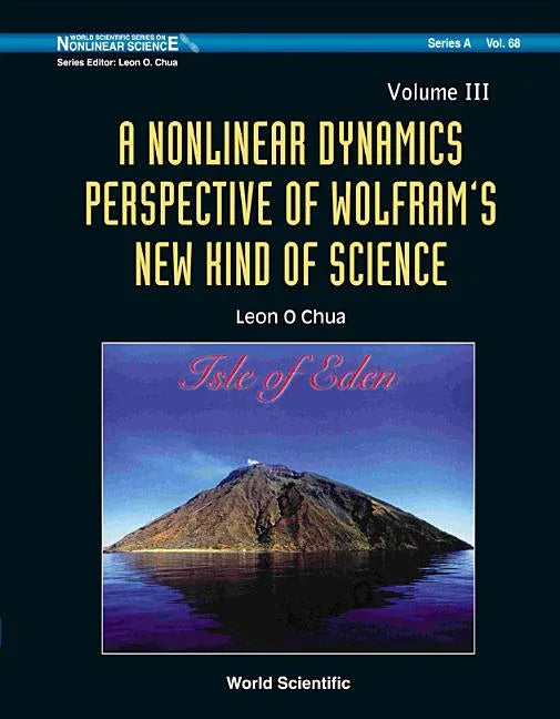 Nonlinear Dynamics Perspective of Wolfram's New Kind of Science, a (Volume III) - stevensbooks