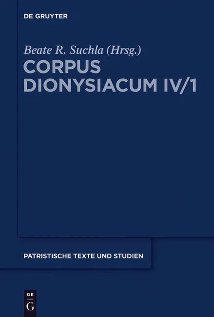 Ioannis Scythopolitani prologus et scholia in Dionysii Areopagitae librum 'De divinis nominibus' cum additamentis interpretum aliorum - stevensbooks