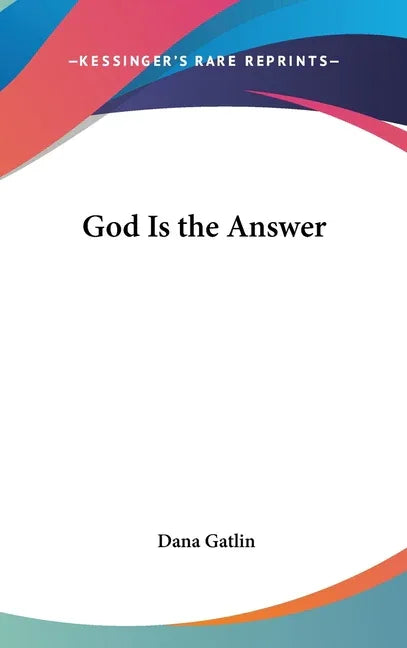 God Is the Answer - stevensbooks